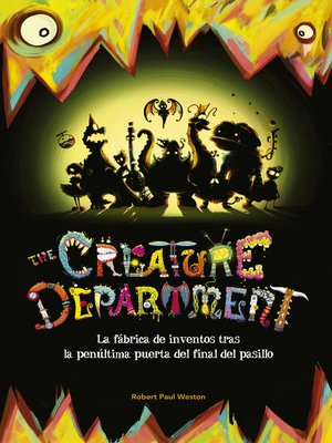 cover image of The Creature Department. La fábrica de inventos tras la penúltima puerta del final del pasillo
